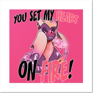 You Set my Heart on Fire! Posters and Art